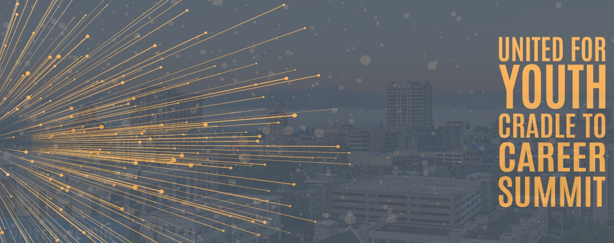 United for Youth Cradle to Career Summit